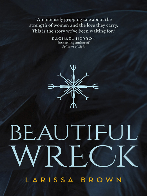 Title details for Beautiful Wreck by Larissa Brown - Available